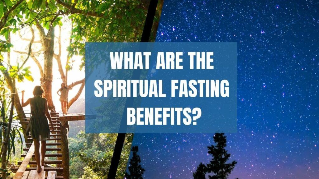 spiritual fasting benefits